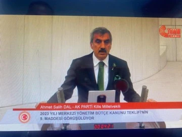 Ahmet Salih Dal Mecliste bütçe görüşmelerinde konuştu!