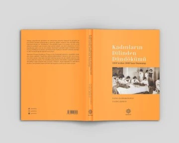 Büyükşehir, “Kadınların Dilinden Dündökümü: 1900’lerden 2000’lere Gaziantep” Kitabını Yayımladı
