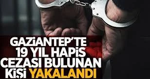 Gaziantep'te 19 yıl hapis cezası bulunan hırsızlık şüphelisi yakalandı