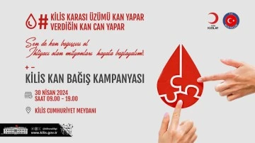 Kan bağışı kampanyası tüm Kilis davetli