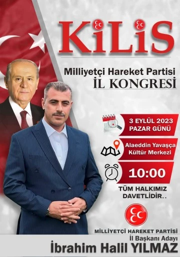 MHP Kilis İl Başkan Adayı Yılmaz, Kilisli vatandaşları kongreye davet etti